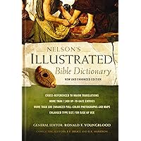 Nelson's Illustrated Bible Dictionary: New and Enhanced Edition Nelson's Illustrated Bible Dictionary: New and Enhanced Edition Hardcover Kindle Paperback