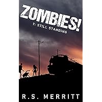 Zombies!: Book 7: Still Standing Zombies!: Book 7: Still Standing Kindle Audible Audiobook Paperback