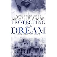 Protecting the Dream (A Dream Seeker Novella Book 2) Protecting the Dream (A Dream Seeker Novella Book 2) Kindle Paperback