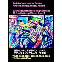 Azuchi Minoru Air Studio Group Works three: Architectural InteriorDesign SpaceDesign Drawing Art Fashion designer It Minoru Azuchi Collection (Japanese Edition)