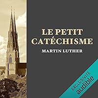 Le petit catéchisme Le petit catéchisme Audible Audiobook Paperback