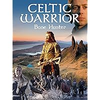 Celtic Warrior: Bone Hunter