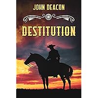 Destitution: A Classic Western