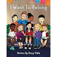 I Want To Belong I Want To Belong Kindle Paperback