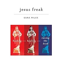 Jesus Freak: Feeding Healing Raising the Dead Jesus Freak: Feeding Healing Raising the Dead Hardcover Audible Audiobook Paperback Audio CD Digital