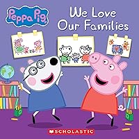 We Love Our Families (Peppa Pig) We Love Our Families (Peppa Pig) Paperback Kindle Audible Audiobook