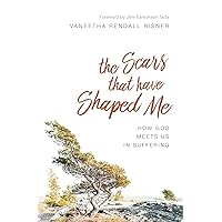 The Scars That Have Shaped Me: How God Meets Us in Suffering The Scars That Have Shaped Me: How God Meets Us in Suffering Kindle Paperback Audible Audiobook Audio CD