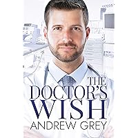 The Doctor's Wish (Carlisle Medical Book 3) The Doctor's Wish (Carlisle Medical Book 3) Kindle