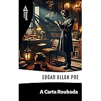 A Carta Roubada (Portuguese Edition) A Carta Roubada (Portuguese Edition) Kindle