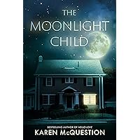The Moonlight Child The Moonlight Child Kindle Paperback Audible Audiobook Hardcover