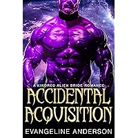 Accidental Acquisition: Kindred on Their Knees series Accidental Acquisition: Kindred on Their Knees series Kindle Audible Audiobook Paperback