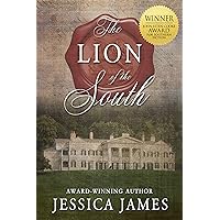 The Lion of the South: The Scarlet Pimpernel Meets Gone with the Wind Romantic Civil War Novel: Clean and Wholesome The Lion of the South: The Scarlet Pimpernel Meets Gone with the Wind Romantic Civil War Novel: Clean and Wholesome Kindle Paperback