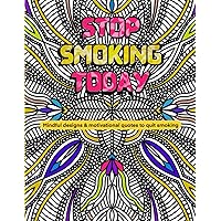 STOP SMOKING TODAY: Mindful Designs & Motivational Quotes to Quit Smoking Today: Adult Coloring Book for Smokers : Keep your Hands and Mind busy while quitting! (Italian Edition)