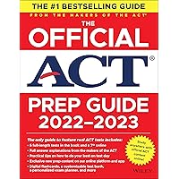 The Official ACT Prep Guide 2022-2023: The ONLY Official Prep Guide From the Makers of the ACT The Official ACT Prep Guide 2022-2023: The ONLY Official Prep Guide From the Makers of the ACT Paperback