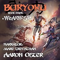 Weakness: Buryoku, Book 8 Weakness: Buryoku, Book 8 Audible Audiobook Kindle Paperback