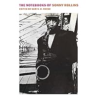 The Notebooks of Sonny Rollins The Notebooks of Sonny Rollins Paperback Kindle