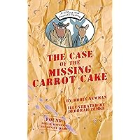 The Case of the Missing Carrot Cake: A Wilcox & Griswold Mystery (Wilcox & Griswold Mysteries) The Case of the Missing Carrot Cake: A Wilcox & Griswold Mystery (Wilcox & Griswold Mysteries) Hardcover