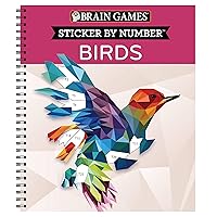 Brain Games - Sticker by Number: Birds (28 Images to Sticker) Brain Games - Sticker by Number: Birds (28 Images to Sticker) Spiral-bound