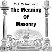 The Meaning of Masonry The Meaning of Masonry Audible Audiobook Paperback Kindle Hardcover