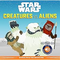 Star Wars Battle Cries: Creatures vs. Aliens: Sounds from the Showdown