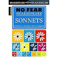 Sonnets (No Fear Shakespeare) Sonnets (No Fear Shakespeare) Paperback Kindle