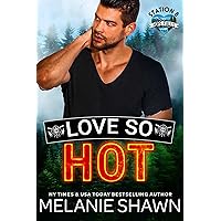Love So Hot (Hope Falls: Station 8 Book 3) Love So Hot (Hope Falls: Station 8 Book 3) Kindle Paperback