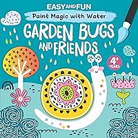 Easy and Fun Paint Magic with Water: Garden Bugs and Friends (Happy Fox Books) Paintbrush Included - Mess-Free Painting for Kids Ages 4-7 to Create Pictures of Ladybugs, Butterflies, Snails, and More