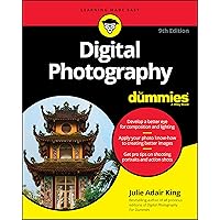 Digital Photography For Dummies, 9th Edition Digital Photography For Dummies, 9th Edition Paperback Kindle
