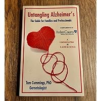 Untangling Alzheimer's - AC Corporate Copy Untangling Alzheimer's - AC Corporate Copy Paperback Kindle Mass Market Paperback