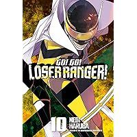 Go! Go! Loser Ranger! 10 Go! Go! Loser Ranger! 10 Paperback