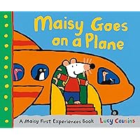 Maisy Goes on a Plane: A Maisy First Experiences Book Maisy Goes on a Plane: A Maisy First Experiences Book Paperback Kindle Library Binding