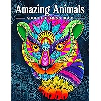 Amazing Animals: Adult Coloring Book, Stress Relieving Mandala Animal Designs Amazing Animals: Adult Coloring Book, Stress Relieving Mandala Animal Designs Paperback Spiral-bound