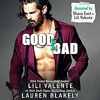 Good to Be Bad: Good Love, Book 3 Good to Be Bad: Good Love, Book 3 Audible Audiobook Kindle Paperback