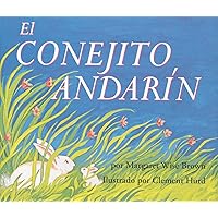 The Runaway Bunny / El Conejito Andarin (Spanish Edition) The Runaway Bunny / El Conejito Andarin (Spanish Edition) Paperback Hardcover Board book