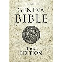 Geneva Bible 1560 Edition with Apocrypha: With Jasher, Jubilees, Meqabyan, Enoch, Giants and More Geneva Bible 1560 Edition with Apocrypha: With Jasher, Jubilees, Meqabyan, Enoch, Giants and More Paperback
