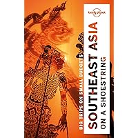 Lonely Planet Southeast Asia on a shoestring (Travel Guide) Lonely Planet Southeast Asia on a shoestring (Travel Guide) Paperback Kindle