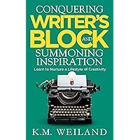 Conquering Writer's Block and Summoning Inspiration: Learn to Nurture a Lifestyle of Creativity (Helping Writers Become Authors Book 6) Conquering Writer's Block and Summoning Inspiration: Learn to Nurture a Lifestyle of Creativity (Helping Writers Become Authors Book 6) Kindle Audible Audiobook