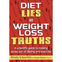 Diet Lies and Weight Loss Truths Diet Lies and Weight Loss Truths Paperback Kindle