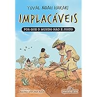 Implacáveis: Por que o mundo não é justo (vol.2) (Portuguese Edition) Implacáveis: Por que o mundo não é justo (vol.2) (Portuguese Edition) Kindle