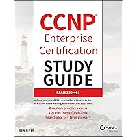 CCNP Enterprise Certification Study Guide: Implementing and Operating Cisco Enterprise Network Core Technologies: Exam 350-401 CCNP Enterprise Certification Study Guide: Implementing and Operating Cisco Enterprise Network Core Technologies: Exam 350-401 Paperback Kindle