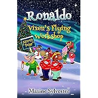 Ronaldo: Vixen's Flying Workshop: An Illustrated Early Readers Chapter Book for Kids 7-9 (Ronaldo's Flying Adventures)