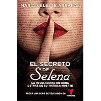 El secreto de Selena (Selena's Secret): La reveladora historia detrás su trágica muerte (Atria Espanol) (Spanish Edition) El secreto de Selena (Selena's Secret): La reveladora historia detrás su trágica muerte (Atria Espanol) (Spanish Edition) Paperback Audible Audiobook Kindle Mass Market Paperback