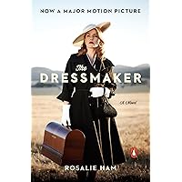 The Dressmaker: A Novel The Dressmaker: A Novel Kindle Audible Audiobook Paperback Hardcover
