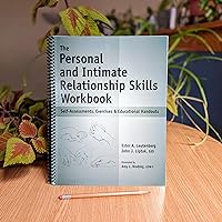 Personal and Intimate Relationship Workbook - Self-Assessments, Exercises & Educational Handouts (Mental Health & Life Skills Workbook Series) Personal and Intimate Relationship Workbook - Self-Assessments, Exercises & Educational Handouts (Mental Health & Life Skills Workbook Series) Spiral-bound