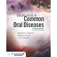 Color Atlas of Common Oral Diseases, Enhanced Edition Color Atlas of Common Oral Diseases, Enhanced Edition Paperback Kindle