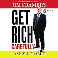 Jim Cramer's Get Rich Carefully Jim Cramer's Get Rich Carefully Audible Audiobook Hardcover Kindle Paperback Audio CD