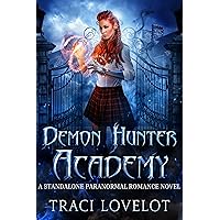 Demon Hunter Academy: A Standalone Paranormal Romance Novel (Bound to the Vampires) Demon Hunter Academy: A Standalone Paranormal Romance Novel (Bound to the Vampires) Kindle Paperback