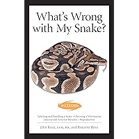 What's Wrong With My Snake? (advanced Vivarium Systems) What's Wrong With My Snake? (advanced Vivarium Systems) Paperback Kindle