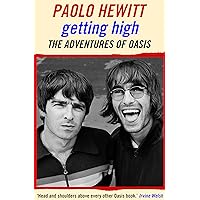 Getting High: The Adventures of Oasis Getting High: The Adventures of Oasis Kindle Paperback Hardcover