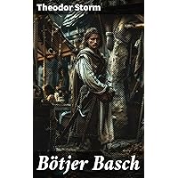 Bötjer Basch (German Edition) Bötjer Basch (German Edition) Kindle Audible Audiobook Hardcover Paperback